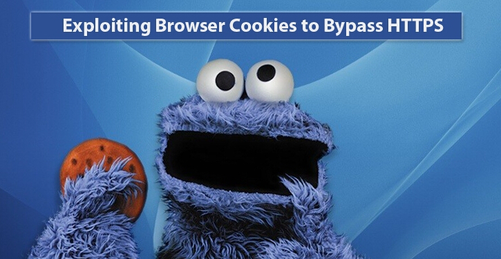 新型漏洞：利用浏览器Cookie绕过HTTPS并窃取私人信息